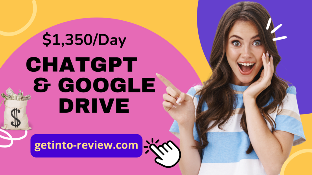 Earn $1,350Day with ChatGPT & Google Drive for FREE