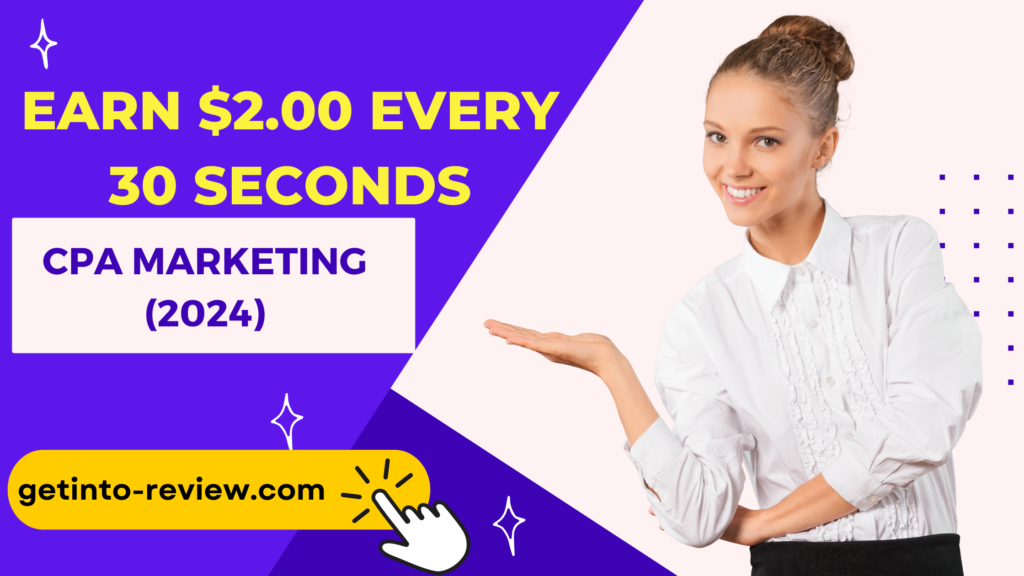 Earn $2.00 Every 30 Seconds with CPA Marketing (2024)