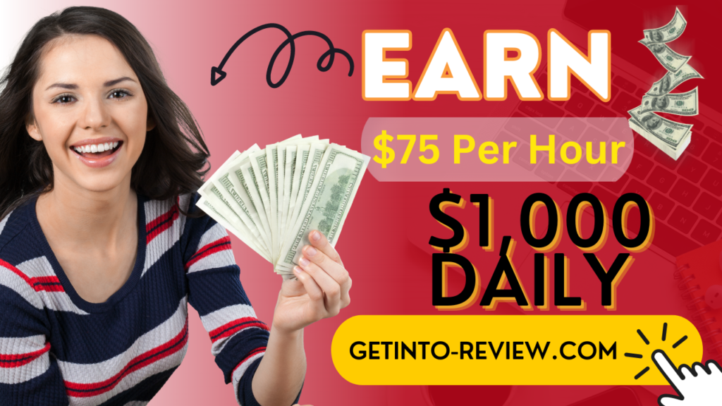 Earn $75 Per Hour to $1,000 Daily from Home!